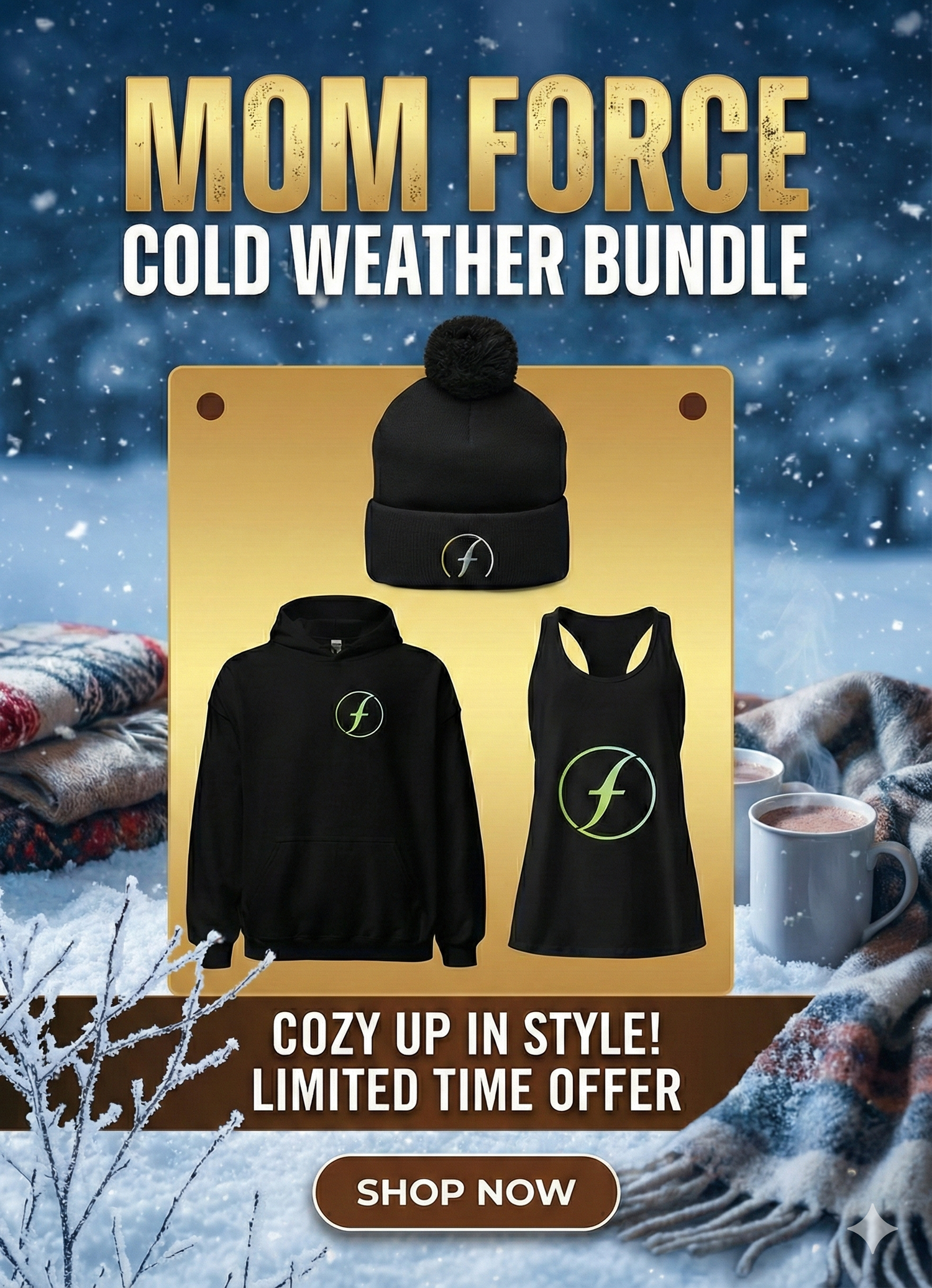Cold Weather MOM - Force